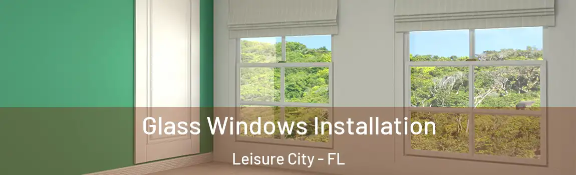  Glass Windows Installation Leisure City - FL