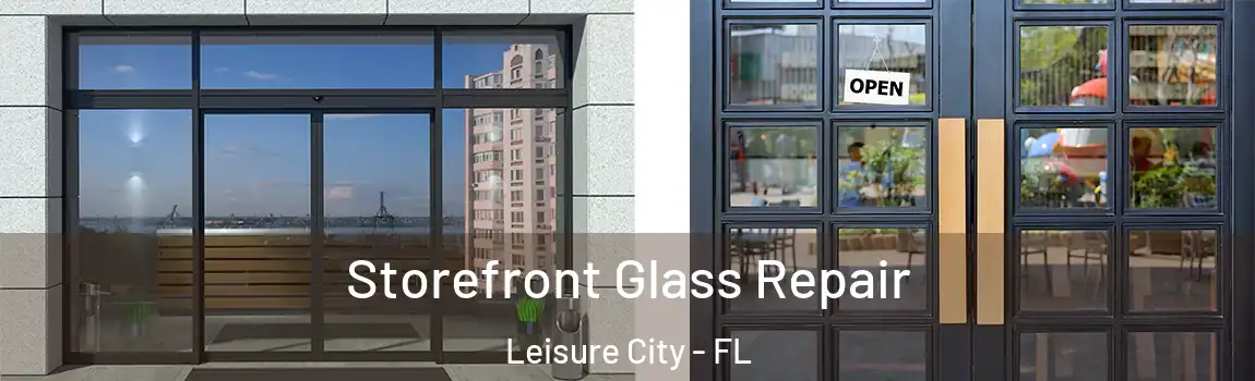  Storefront Glass Repair Leisure City - FL